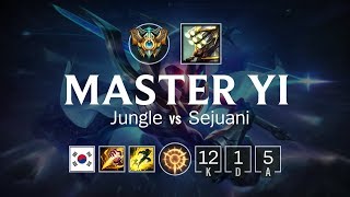 Master Yi Jungle vs Sejuani - KR Challenger Patch 8.5