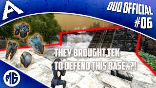 THEY BROUGHT TEK TO DEFEND THIS BASE..?! Duo Official PvP Ep 6 - Ark: Survival Evolved