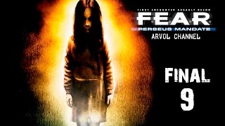 Прохождение F.E.A.R.: Perseus Mandate #9 - Решающая битва [Финал]