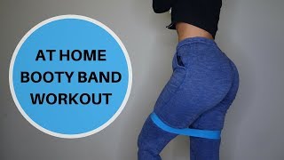 QUICK AT HOME BOOTY BAND WORKOUT