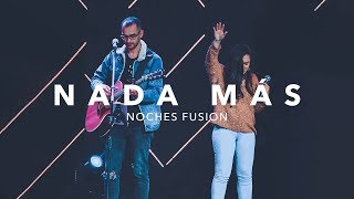 Nada Más | Nothing Else (Cody Carnes) | Noches Fusion