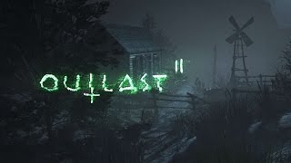 OutLast 2 #3 Путь вверх по реке