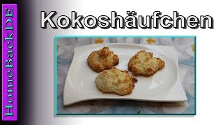 Kokoshäufchen - Backanleitung von HomeBackDE