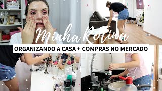 Minha Rotina: Dia de Faxina, Compras no Mercado e Dia a dia - Vlog