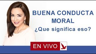 INMIGRACION: BUENA CONDUCTA MORAL : Que significa eso?