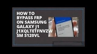 SAMSUNG SM S120VL RESET FRP