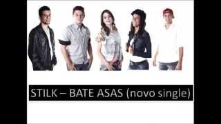 STILK - BATE ASAS (novo single)