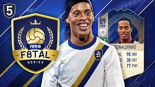 FIFA 18 F8TAL ICON RONALDINHO! #5 - THE CRAZIEST GAME! ?