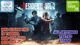 Resident Evil 2 Remake (2019) i5 7300HQ GTX 1050 8GB RAM (All Settings Tested)