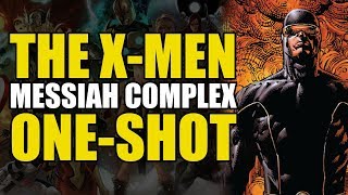 A New Omega Level Mutant (X-Men Messiah Complex One Shot)