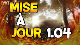 DayZ FR : Nouvelle mise a jour 1.04 PC/PS4/XBOX !