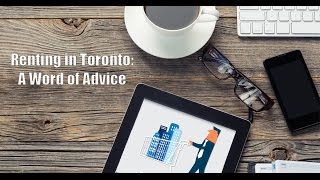Renting in Toronto: A Word of Advice