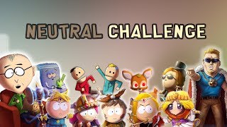 Neutral Challenge | South Park Phone Destroyer