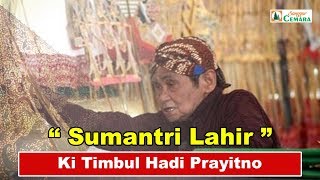 Live Rec. WAYANG KULIT. Ki Timbul Hadi Prayitno. Lakon Sumantri Lahir. 2009