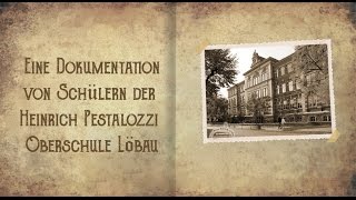 Religion macht Geschichte - Ein Projekt von Schülern der Heinrich-Pestalozzi Oberschule Löbau