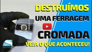 DESTRUÍMOS UMA FERRAGEM CROMADA PARA VIDRO, VEJA O QUE ACONTECEU!