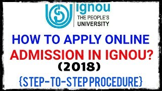 How To Apply Online Admission in IGNOU? IGNOU ONLINE NEW ADMISSION PROCEDURE STEP TO STEP|