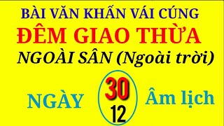 BÀI VĂN KHẤN VÁI CÚNG GIAO THỪA NGOÀI TRỜI NĂM KỶ HỢI MỚI NHẤT 2020