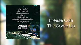 Freese Cola - The Come Up