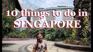 10 things to do in SINGAPORE - Singapore Travel Guide