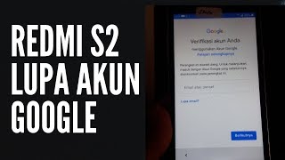 CEPAT BANGETT... BYPASS FRP XIAOMI REDMI S2 LUPA AKUN GOOGLE