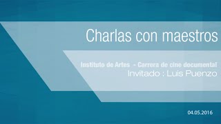 Luis Puenzo en Charlas con maestros - UNSAM