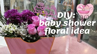 How to make a Flower Arrangement || Baby Shower DIY