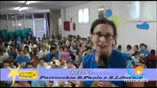IL TUO GREST IN TV - S.Maria sul Sile, San Paolo e S.Liberale