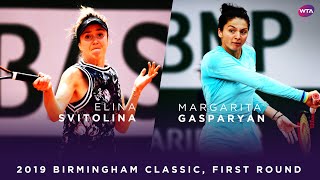 Elina Svitolina vs. Margarita Gasparyan | 2019 Birmingham Classic First Round | WTA Highlights
