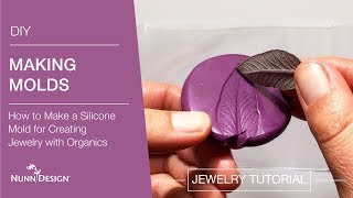 How to Make a Silicone Mold for Creating Jewelry with Organics