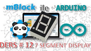 mBlock ile Arduino - #Ders12 7 Segment Display