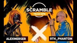 Scramble Battle (MAIN EVENT): ALEXMERSER - 9TH_PHANTOM