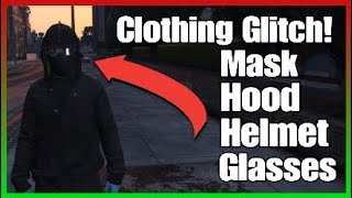 GTA 5 HOOD, HELMET & MASK + GLASSES GLITCH GTA 5 Online After Patch 1.46