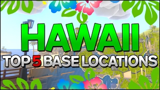Hawaii Top 5 Base Locations! - (Unturned 3.18.0.0)