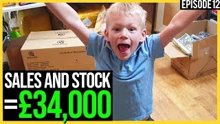 Sales + Stock = £34,000.. £1 to £100,000 in ONE YEAR (Episode 12)