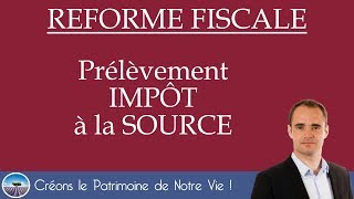 ?BAISSE DE NOS SALAIRES 2019 avec le Prélèvement IMPOT à la SOURCE en 2018 ?? #OlivierPatrimoine
