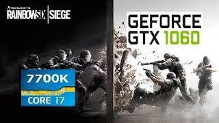 Rainbow Six Siege GTX 1060 i7-7700K Benchmark