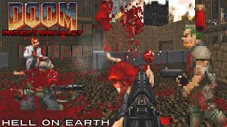Project Brutality with Doom II Hell On Earth #3