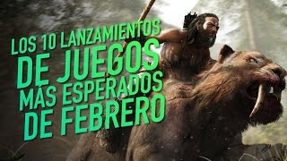 Los 10 lanzamientos de juegos más esperados de febrero 2016