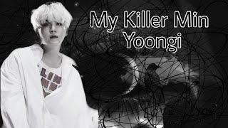 ФФ|| Переписка с Юнги|| 2 сезон|| My Killer [13/15]