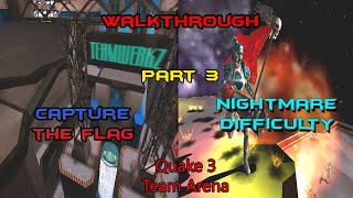 Quake 3 Team Arena (Walkthrough, Nightmare difficulty) [CTF] - Part 3