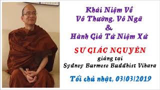 Khái Niệm Về Vô Thường Vô Ngã & Hành Giả Tứ Niệm Xứ- TK Giác Nguyên