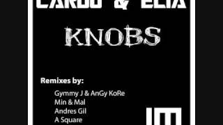 Cardo & Elia - Knobs (Min & Mal Remix)