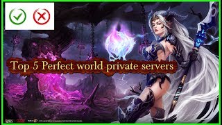 Top 5 Perfect World Private Servers