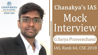 G Surya Sai Praveen Chand (AIR 64, CSE 2018) in Chanakya IAS Mock Interview | IAS Mock Interview