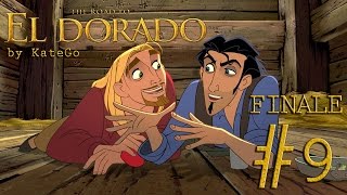 Дорога на Эльдорадо (The road to El Dorado). #9. [ФИНАЛ]