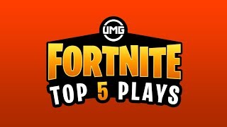 UMG Top 5 Fortnite Plays - Episode #1