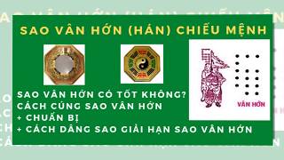 Hạn Sao Vân Hớn và cách cúng dâng sao bí truyền và linh nghiệm