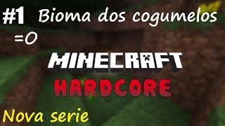 Bioma dos cogumelos sem vacas com cogumelos!!! Sobrevivencia Hardcore: Minecraft #1