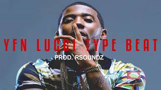 [FREE DL] YFN LUCCI X NBA YOUNGBOY TYPE BEAT "ME & YOU" PROD. RSOUNDZ